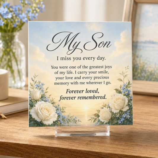 My Son I Miss You Every Day Tile